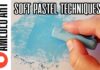 Soft pastel techniques | Soft pastels for beginners